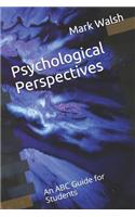 Psychological Perspectives: An ABC Guide for Students