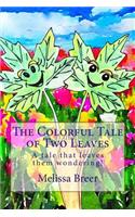 The Colorful Tale of Two Leaves