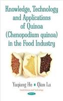 Knowledge, Technology & Applications of Quinoa (Chenopodium Quinoa) in the Food Industry