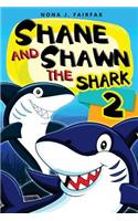 Shane and Shawn the Shark Book 2