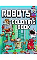 Robot Coloring Book: For Kids (Super Fun Coloring Books For Kids)