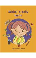 Michel`s belly hurts