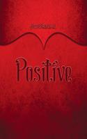 Positive Journal: Red 5.5x8.5 240 Page Lined Journal Notebook Diary (Volume 1)