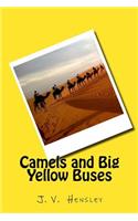 Camels and Big Yellow Buses
