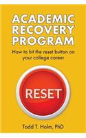 Academic Recovery Program: How to Hit the Reset Button on College Career