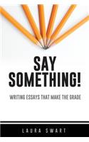 Say Something!