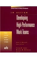 Developing High-Performance Work Teams v. 1; Fourteen Case Studies from the Real World of Training