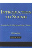 Introduction to Sound: Acoustics for the Hearing and Speech Sciences