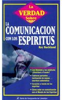 La Verdad Sobre La Comunicaci?n Con Los ESP?Ritus
