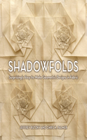 Shadowfolds: Surprisingly Easy-to Make Geometric Designs in Fabric