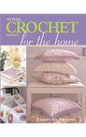 Total Crochet for the Home