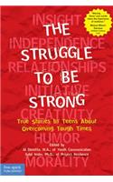 The Struggle to Be Strong