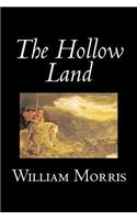 The Hollow Land by Wiliam Morris, Fiction, Fantasy, Classics, Fairy Tales, Folk Tales, Legends & Mythology