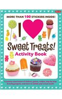 I Love Sweet Treats! Activity Book