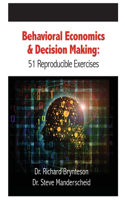 Behavioral Economics and Decision Making