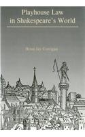 Playhouse Law in Shakespeare's World