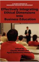 Effectively Integrating Ethical Dimensions Into Business Education (Hc)