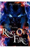 The Kingdom Dragon Slayers- Ring of Fire