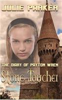 The Diary of Payton Wren: Stone Toucher