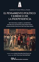 Pensamiento Político Y Jurídico de la Independencia