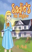 Sadie's Bad Neighbor