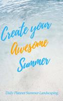 Create your Awesome Summer