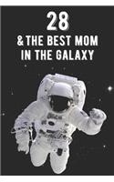 28 & The Best Mom In The Galaxy