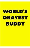 World's Okayest Buddy