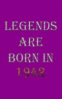 Legends Are Born In 1942 Notebook: Lined Notebook/Journal Gift 120 Pages, 6x9 Soft Cover, Matte Finish, Purple Cover