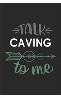 Talk CAVING To Me Cute CAVING Lovers CAVING OBSESSION Notebook A beautiful