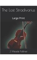 The Lost Stradivarius: Large Print