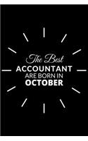 The Best Accountant Are Born in October: Notebook Gift for Accountant: A Journal to collect Quotes, Memories, and Stories.