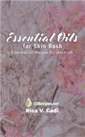 Essential Oils for Skin Rash