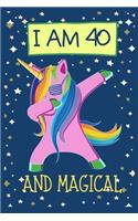 I Am 40 And Magical