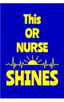 This OR Nurse Shines