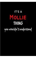 It's a Mollie Thing You Wouldn't Understandl: Mollie First Name Personalized Journal 6x9 Notebook, Wide Ruled (Lined) blank pages, Funny Cover for Girls and Women, Red White Text on Black