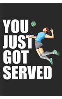 You Just Got Served
