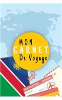 Mon Carnet De Voyage: Journal De Voyage NAMIBIE Avec Planner et Check-List,125 pages - Format 15.24 x 22.89 Cm