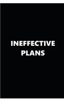 2020 Weekly Planner Funny Humorous Ineffective Plans 134 Pages: 2020 Planners Calendars Organizers Datebooks Appointment Books Agendas