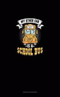 My Other Car Is A School Bus