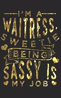 Waitress Notebook: Waitress Notebook The perfect gift idea for waiter or waitress. The paperback has 120 white pages with dot matrix that assist you in writing or sket