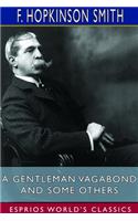 A Gentleman Vagabond and Some Others (Esprios Classics)