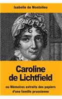 Caroline de Lichtfield: ou Mémoires extraits des papiers d'une famille prussienne