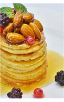 Stack of Pancakes Fruits and Nuts Journal: Take Notes, Write Down Memories in this 150 Page Lined Journal