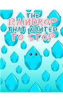 The Raindrop That Wanted to Stop