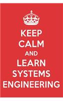 Keep Calm and Learn Systems Engineering: Systems Engineering Designer Notebook