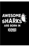 Awesome Sharks Are Born In November