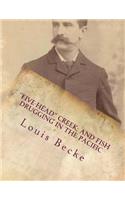 ''Five-Head'' Creek; and Fish Drugging In The Pacific: Large Print