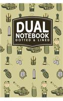 Dual Notebook - Dotted & Lined: (79 Dual Notebook - Dotted & Lined)