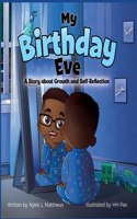My Birthday Eve